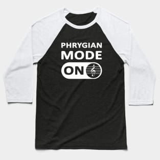 Phrygian Mode Baseball T-Shirt